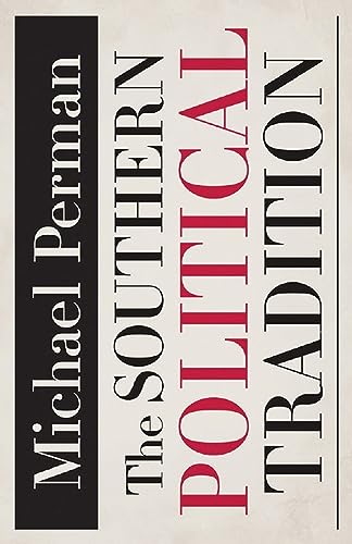 Imagen de archivo de The Southern Political Tradition (Walter Lynwood Fleming Lectures in Southern History) a la venta por HPB-Red