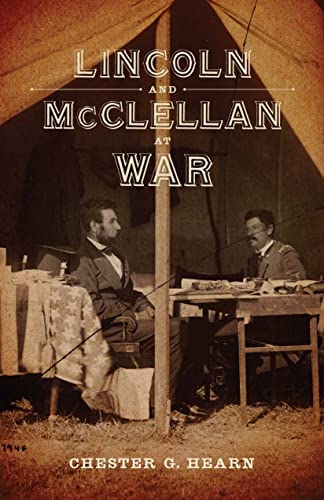 Stock image for Lincoln and McClellan at War for sale by Blackwell's