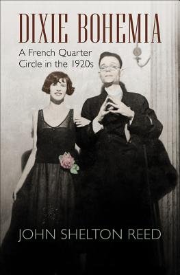 9780807147672: Dixie Bohemia: A French Quarter Circle in the 1920s