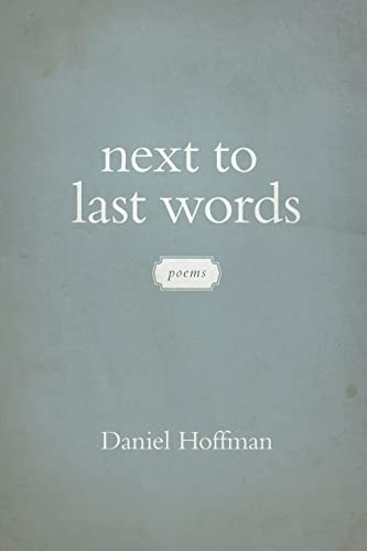 Stock image for Next to Last Words: Poems for sale by Project HOME Books