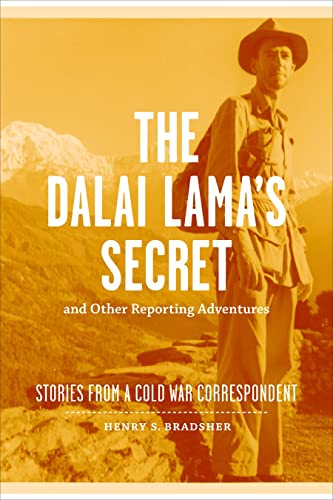 Beispielbild fr The Dalai Lama's Secret and Other Reporting Adventures: Stories from a Cold War Correspondent zum Verkauf von SecondSale