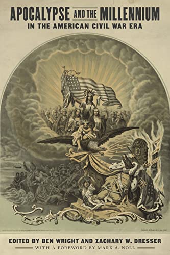 9780807151921: Apocalypse and the Millennium in the American Civil War Era