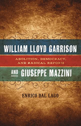 Beispielbild fr William Lloyd Garrison and Giuseppe Mazzini zum Verkauf von Blackwell's