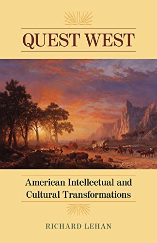 Beispielbild fr Quest West: American Intellectual and Cultural Transformations zum Verkauf von Powell's Bookstores Chicago, ABAA