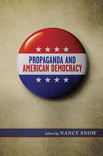 Beispielbild fr Propaganda and American Democracy zum Verkauf von Blackwell's