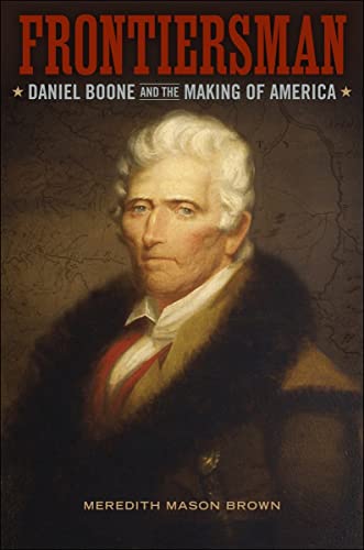 9780807154458: Frontiersman: Daniel Boone and the Making of America
