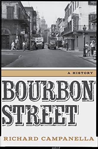 Stock image for Bourbon Street : A History for sale by Better World Books