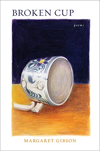 Beispielbild fr Broken Cup : Poems zum Verkauf von Better World Books