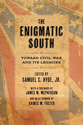 9780807156940: The Enigmatic South: Toward Civil War and Its Legacies (Lena-Miles Wever Todd Poetry Series Award)