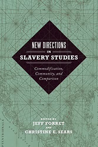 Stock image for New Directions in Slavery Studies: Commodification, Community, and Comparison for sale by Chiron Media