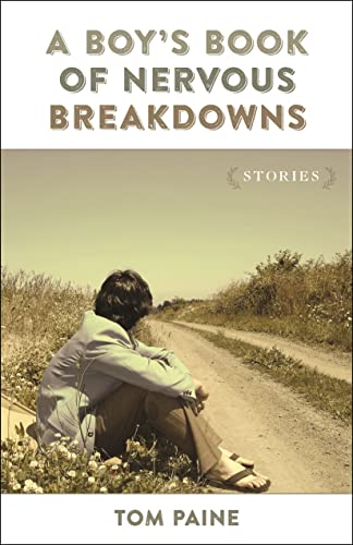 Beispielbild fr A Boy's Book of Nervous Breakdowns : Stories zum Verkauf von Better World Books