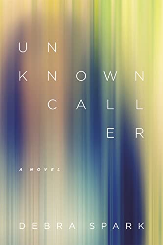 Beispielbild fr Unknown Caller: A Novel (Yellow Shoe Fiction) zum Verkauf von Wonder Book