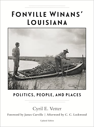 9780807165324: Fonville Winans' Louisiana: Politics, People, and Places