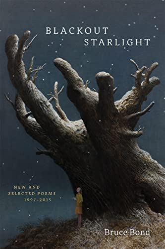 Stock image for Blackout Starlight: New and Selected Poems, 1997-2015 for sale by Midtown Scholar Bookstore