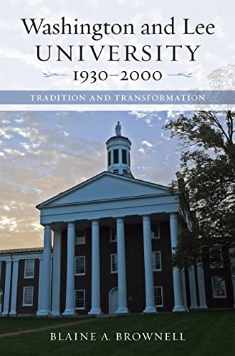 Stock image for WASHINGTON AND LEE UNIVERSITY 1930-2000 for sale by INDOO