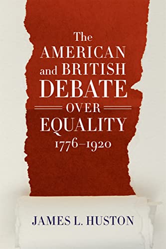 Stock image for The American and British Debate Over Equality, 1776-1920 for sale by Anima Books