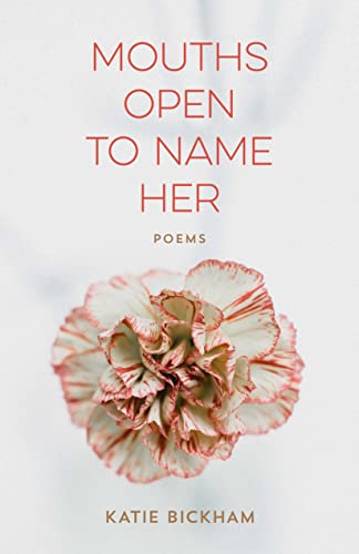 Stock image for Mouths Open to Name Her : Poems for sale by Better World Books