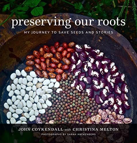 Imagen de archivo de Preserving Our Roots: My Journey to Save Seeds and Stories (The Southern Table) a la venta por Pink Casa Antiques