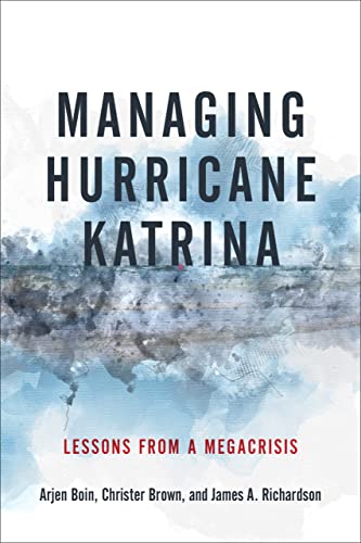 Stock image for Managing Hurricane Katrina: Lessons from a Megacrisis for sale by BooksRun