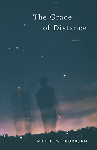 Stock image for The Grace of Distance : Poems for sale by Better World Books