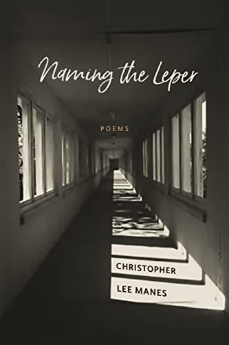 Imagen de archivo de Naming the Leper: Poems (Barataria Poetry) a la venta por Booksavers of Virginia