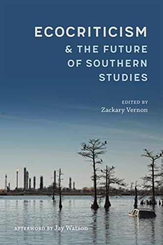 Stock image for Ecocriticism and the Future of Southern Studies for sale by Revaluation Books