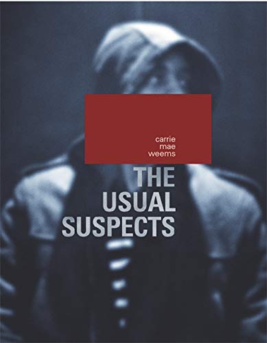 Imagen de archivo de Carrie Mae Weems : The Usual Suspects a la venta por Better World Books: West