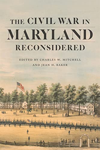 9780807172896: The Civil War in Maryland Reconsidered (Conflicting Worlds: New Dimensions of the American Civil War)