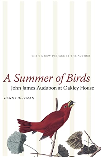 Imagen de archivo de A Summer of Birds : John James Audubon at Oakley House a la venta por Better World Books: West