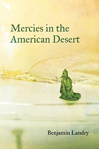 Beispielbild fr Mercies in the American Desert: Poems zum Verkauf von SecondSale