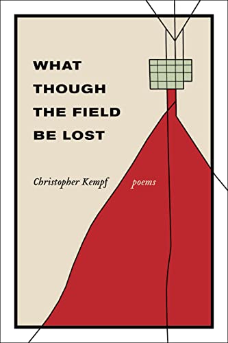9780807173633: What Though the Field Be Lost: Poems
