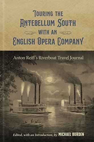 Beispielbild fr Touring the Antebellum South With an English Opera Company zum Verkauf von Blackwell's