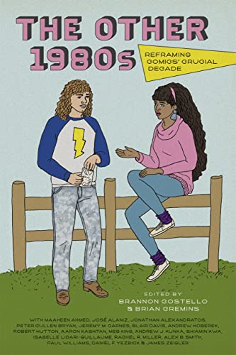 Stock image for The Other 1980s: Reframing Comics' Crucial Decade for sale by ThriftBooks-Dallas