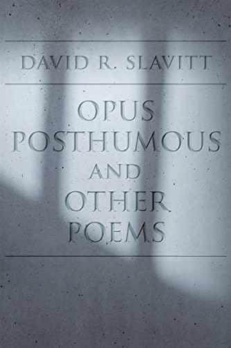 9780807175668: Opus Posthumous and Other Poems