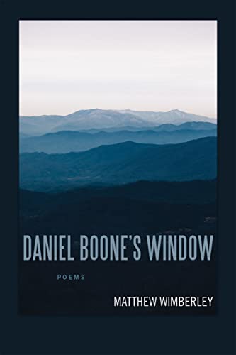 Stock image for Daniel Boones Window: Poems (Southern Messenger Poets) for sale by HPB-Red