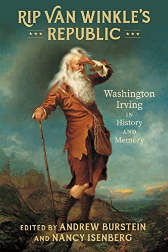 Stock image for Rip Van Winkle's Republic: Washington Irving in History and Memory for sale by Housing Works Online Bookstore