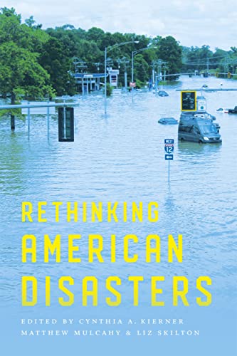 Stock image for Rethinking American Disasters for sale by GF Books, Inc.
