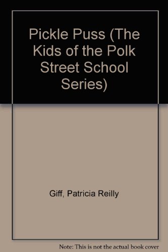 9780807201459: Pickle Puss (The Kids of the Polk Street School Series)