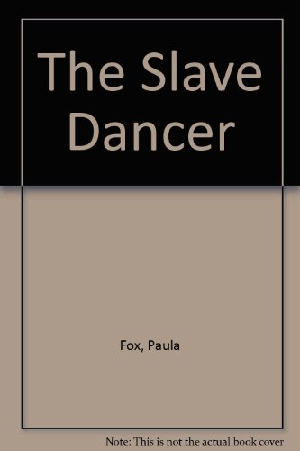 The Slave Dancer (9780807204580) by Unknown Author