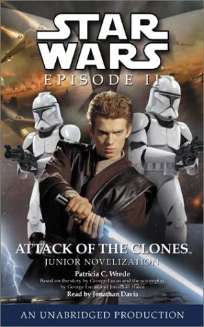 Star Wars, Episode II - Attack of the Clones (Jr. Novelization) (9780807208267) by Wrede, Patricia C.