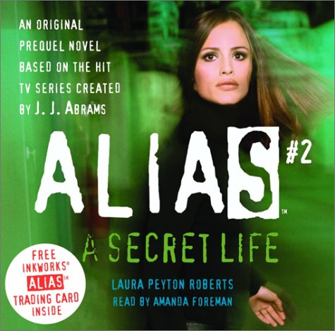 Stock image for Alias #2: The Secret Life for sale by PAPER CAVALIER US