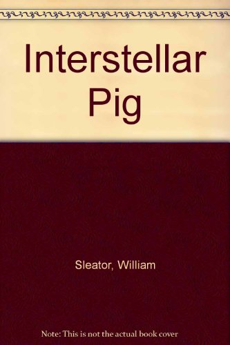 9780807218563: Interstellar Pig