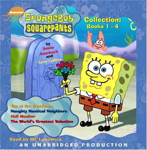 SpongeBob Squarepants Collection: Books 1 - 4: #1: Tea at the Treedome; #2: Naughty Nautical Neighbors; #3: Hall Monitor; #4: The World's Greatest Valentine (9780807218839) by Auerbach, Annie; Collins, Terry