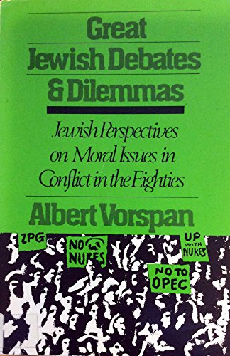 Imagen de archivo de Great Jewish Debates and Dilemmas: Jewish Perspectives in Conflict in the Eighties (Union Education Series) a la venta por Wonder Book