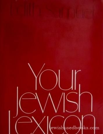 Beispielbild fr Your Jewish Lexicon: Some Words and Phrases in Jewish Life and Thought (Union Education Series) (English and Hebrew Edition) zum Verkauf von Wonder Book