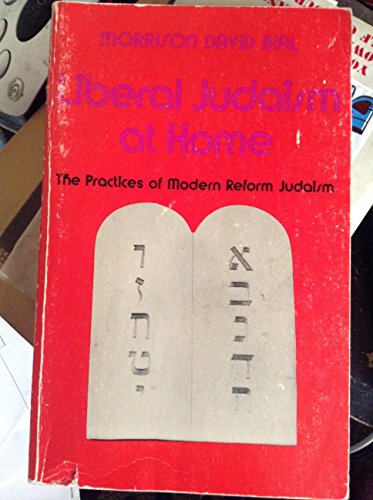 Stock image for Liberal Judaism at Home: The Practice of Modern Reform Judaism for sale by Books to Die For