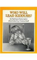 Stock image for Who Will Lead Kiddush for sale by Heisenbooks