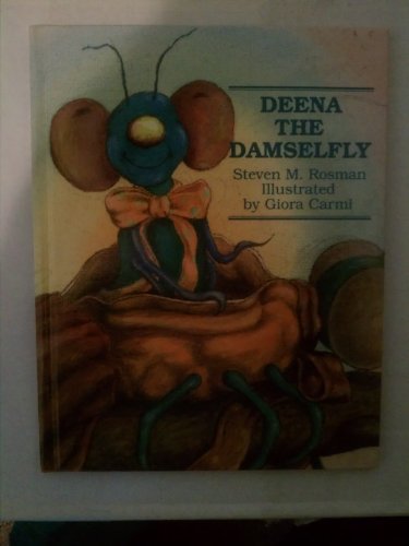 Stock image for Deena the Damselfly for sale by Books of the Smoky Mountains