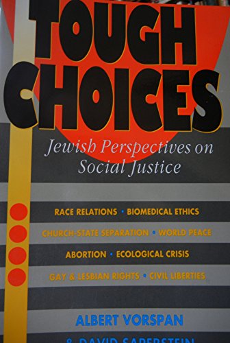 Beispielbild fr Tough Choices : Jewish Perspectives on Social Justice zum Verkauf von Better World Books