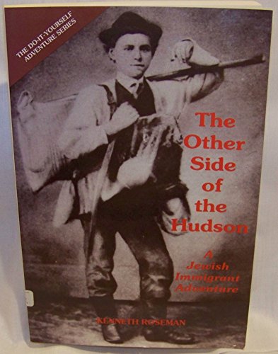 Stock image for The Other Side of the Hudson : A Jewish Immigrant Adventure for sale by Better World Books